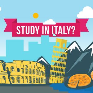 Study in Italy: Home to Good Pizza, Rich Heritage and Quality Learning