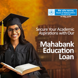 Bank of Maharashtra Makes Education More Accessible with Its Education Loan Schemes
