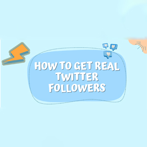 Level Up Your Twitter Game: How to Get Real Twitter Followers