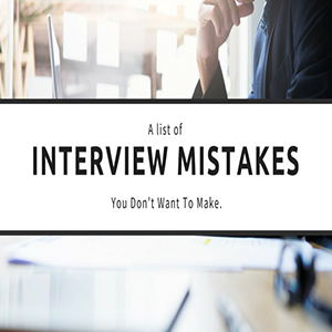 Avoid These Top Mistakes When Preparing For a Job Interview