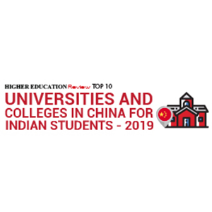 Top 10 Universities and Colleges in China for Indian Students - 2019