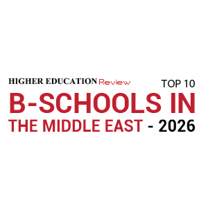 Top 10 B-Schools in the Middle East - 2026