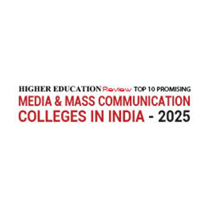 Top 10 Promising Media & Mass Communication Colleges in India - 2025