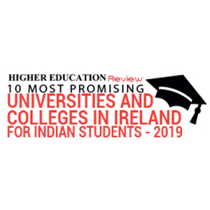 10 Most Promising Universities and Colleges in Ireland for Indian Students ­ 2019