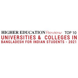 Top 10 Universities and Colleges in Bangladesh for Indian Students - 2021
