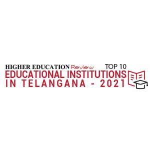 Top 10 Educational Institutions in Telangana - 2021