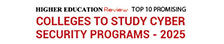 Top 10 Promising Colleges to Study Cyber Security Programs - 2025