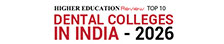 Top 10 Dental Colleges in India - 2026