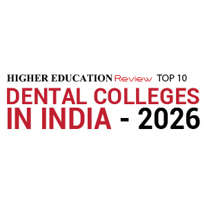 Top 10 Dental Colleges in India - 2026