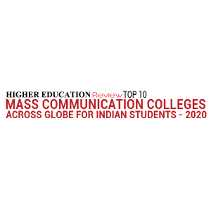 Top 10 Mass Communication Colleges across Globe for Indian Students - 2020