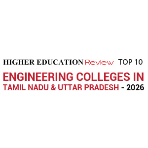 Top 10 Engineering Colleges in Tamil Nadu and Uttar Pradesh - 2026