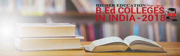 Top 10 Promising B.Ed Colleges in India 2018