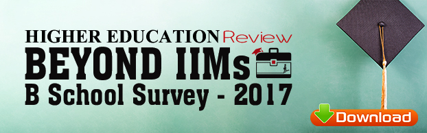 Higher Education Review's Beyond IIM's Top B Schools in India Survey, 2017