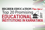 Top 20 Promising Educational Institutions in Karnataka 2017 