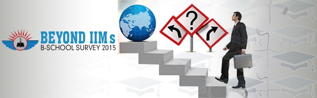 "Beyond IIMs" B-School Survey 2015