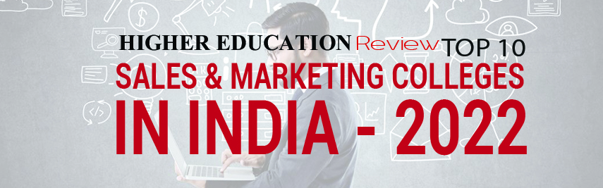 Top 10 Sales & Marketing Colleges In India - 2022