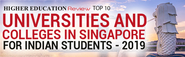Universities and Colleges in Singapore For Indian Students 2019