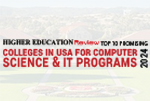 Colleges in USA for Computer Science & IT Programs - 2024