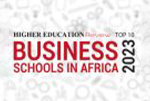 Top 10 Business Schools In Africa - 2023